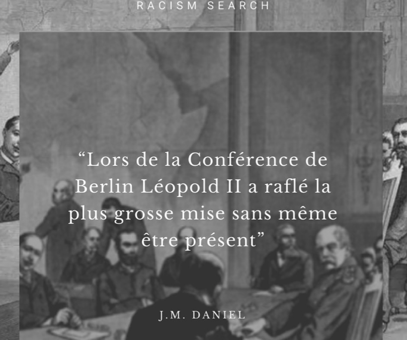Lors de la conférence de Berlin, Leopold II a raflé la plus grosse mise sans meme etre présent