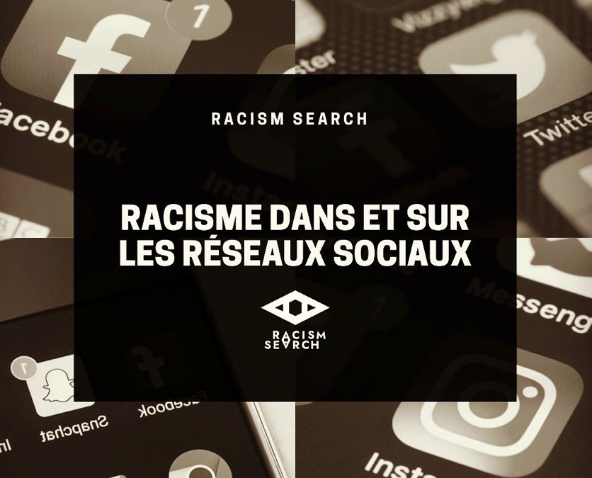  La haine raciale sur les Réseaux Sociaux 
